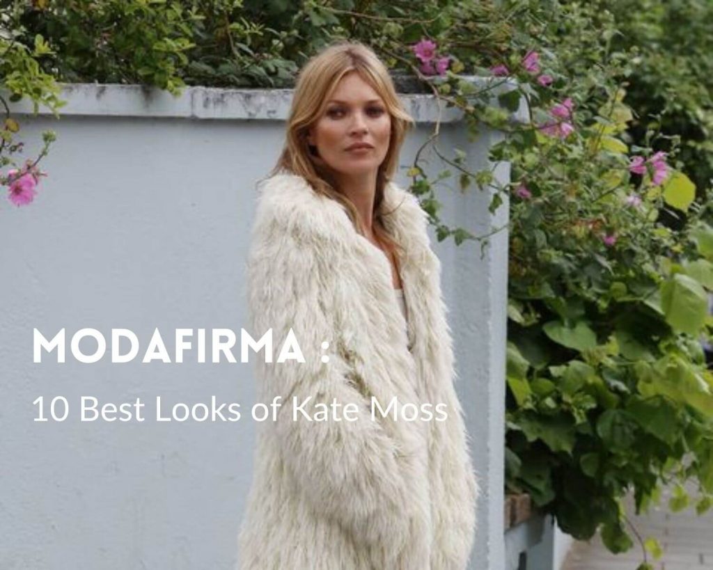 10 Best Looks of Kate Moss 10 Best Looks of Kate Moss