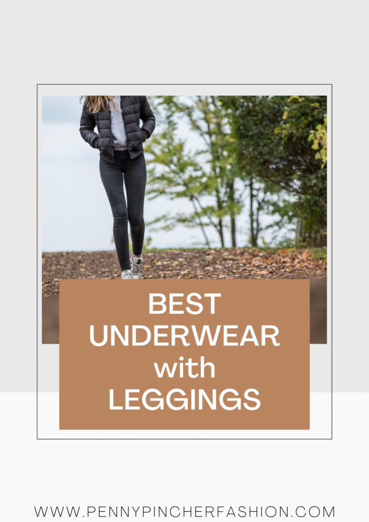 What Underwear to Wear with Leggings – Penny Pincher Fashion What Underwear to Wear with Leggings – Penny Pincher Fashion