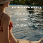 The Best Stores for End-of-Summer Swimwear Deals The Best Stores for End-of-Summer Swimwear Deals